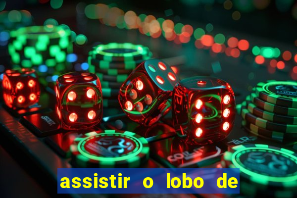 assistir o lobo de wall street